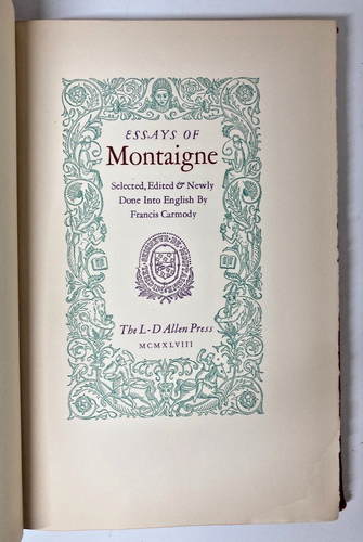 L-D Allen Press / Montaigne Essays / 1948 Limited Edition / Illuminated Capitals