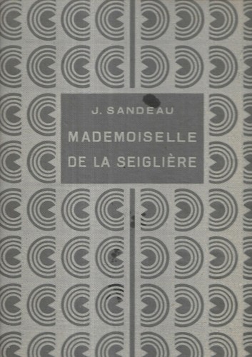 Mademoiselle von Der Seiglière Jules Sandeau Ill Mirabell Delagrave 1949 Ref E11