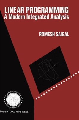 Saigal - Linear Programming   A Modern Integrated Analysis - New hardb - X555z