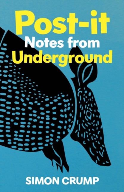 Post-It Notes From Underground Simon Crump - Image 5