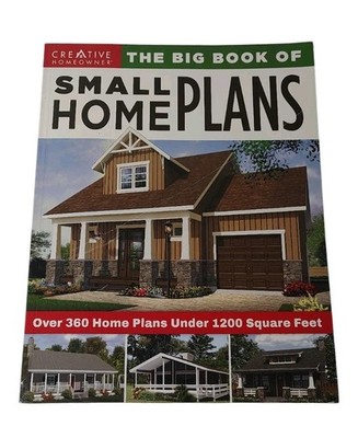 The Big Book Of Small Home Plans Creative Homeowner 360 House Plans Under 1200 