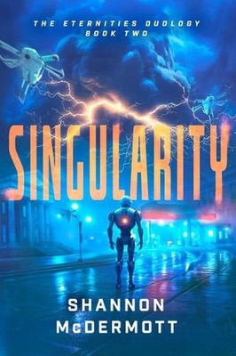 Singularity: Volume 2 by Shannon McDermott Hardcover Book