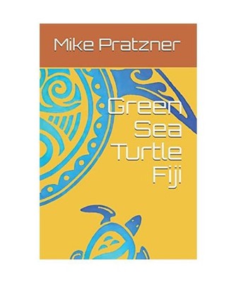 Green Sea Turtle Fiji: Green Sea Turtle Fiji, Pratzner, mr Mike; Pratzner, mr Mi