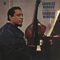 Charles Mingus 'Charles Mingus Presents Charles Mingus' 180G Lp [Vinyl]