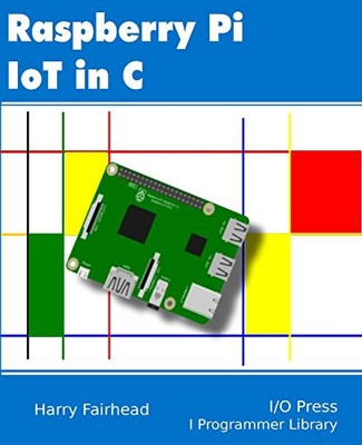 Raspberry Pi IoT In C - VERY GOOD