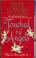 Touched by Angels: 3, Macomber, Debbie