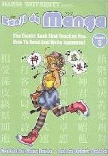 Kanji de Manga Volume 5: The Comic Book That Teaches You How to Read and Write
