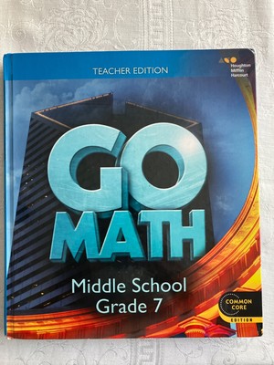 COMMON CORE CALIFORNIA GO MATH, HARDCOVER TEACHER EDITION GRADE 7