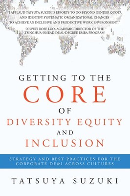 Tatsuya Suzuki Getting to the Core of Diversity Equity a (Paperback) (UK IMPORT)