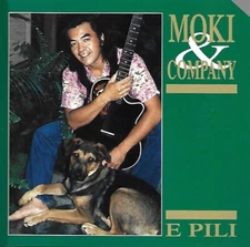 E Pili by Moki & Company (CD, 1996, Ho'olokahi Productions)