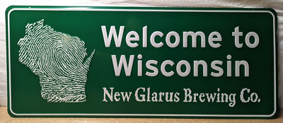 NEW GLARUS BREWING CO Welcome to Wisconsin Street Sign - NEW 34x14''
