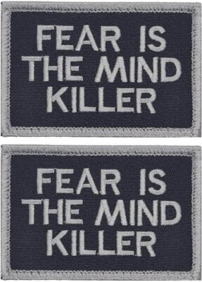 Fear is The Mind Killer Embroidered Morale Patch  |2PC HOOK BACKING 3''x2''