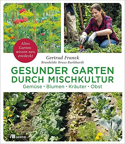 Gertrud Franck  Gesunder Garten durch Mischkultur: Gemüse, Bl (Copertina rigida)