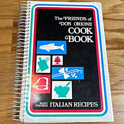Friends of Don Orione Cook Book Spiral Bound 1976 1st Reprint, inscribed Italian