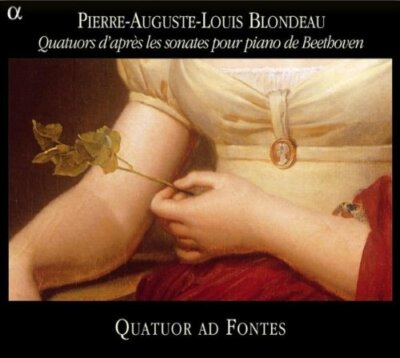 Pierre-Auguste-Louis Blondeau - Blondeau: Quatuor D Apres Les Sonates [CD]