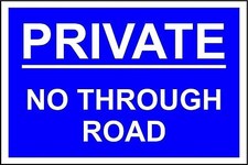  Private no through road safety sign 