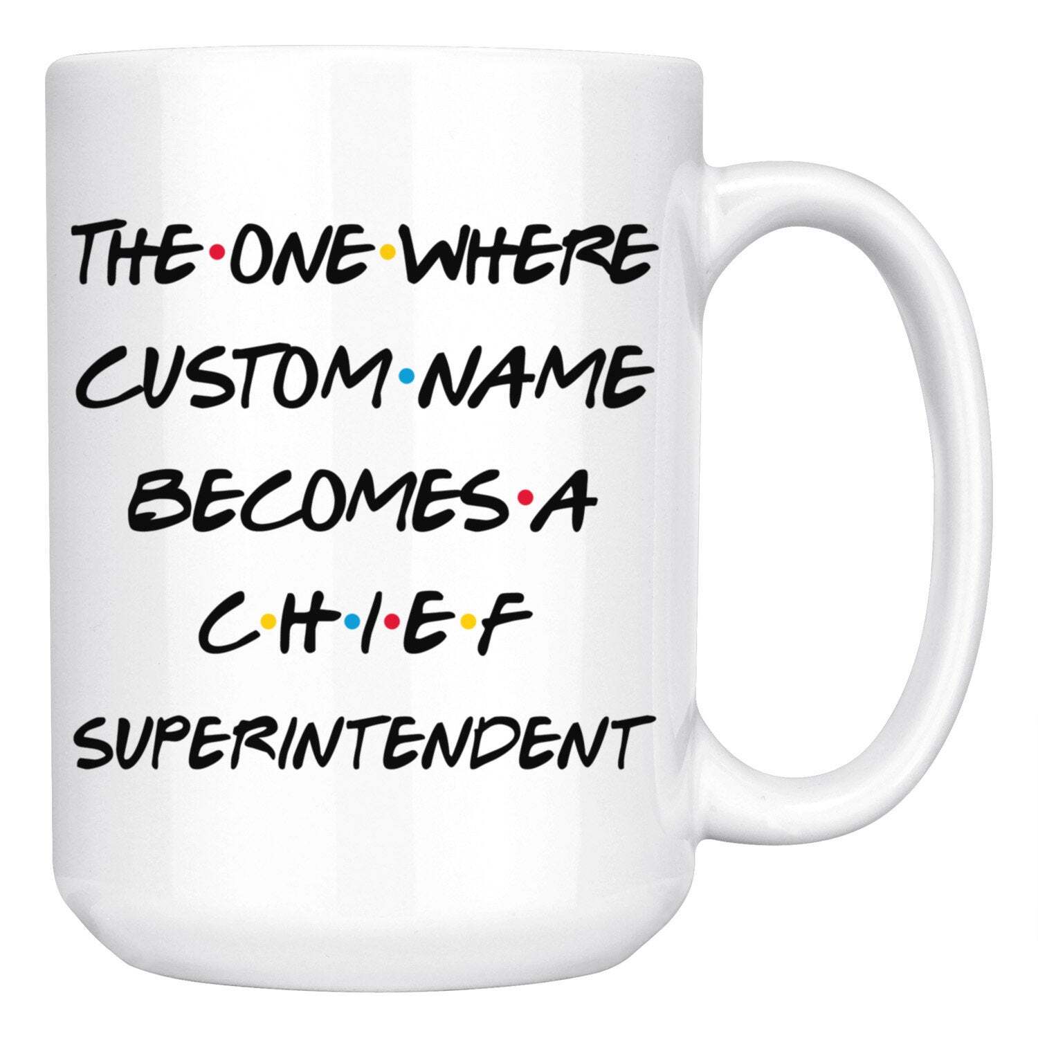Personalized Chief Superintendent Graduation Mug Ch Supt Promotion Present Chief