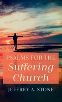 Jeffrey A. Stone | Psalms For The Suffering Church | Buch | Englisch (2022)