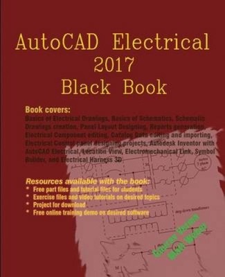 AutoCAD Electrical 2017 Black Book by Verma, Gaurav [Paperback]