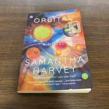 Orbital by Samantha Harvey (2024, Trade Paperback)