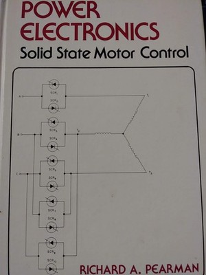 Power Electronics: Solid State Motor Control