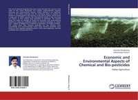 Economic And Environmental Aspects Of Chemical And Bio-Pesticides Subramanya Cha