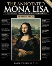 The Annotated Mona Lisa: A Crash Course in Art History from Prehistoric t - GOOD