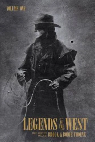 Legends of the West Volume One - Hardcover By Thoene, Bodie - GOOD