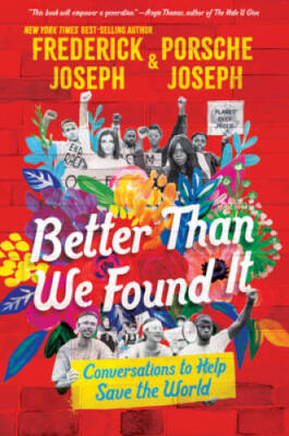 Better Than We Found It: Conversations to Help Save the World - Hardcover - GOOD