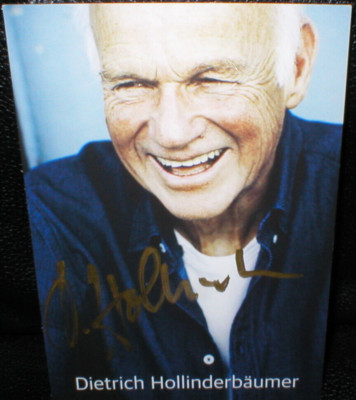 Dietrich Hollinderbäumer, Autogramm, original signiert! Knicksicherer Versand!!