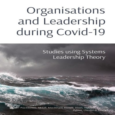 Organisations and Leadership during Covid-19 Studies using System