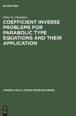 Inverse and Ill-Posed Problems Series, Coefficient Inverse Problems for Parab...