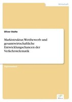 Marktstruktur, Wettbewerb Und Gesamtwirtschaftliche Entwicklungschancen Der Verk