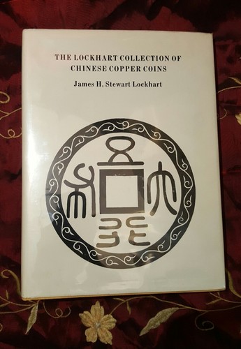 The Lockhart collection of Chinese copper coins: James H. Stewart