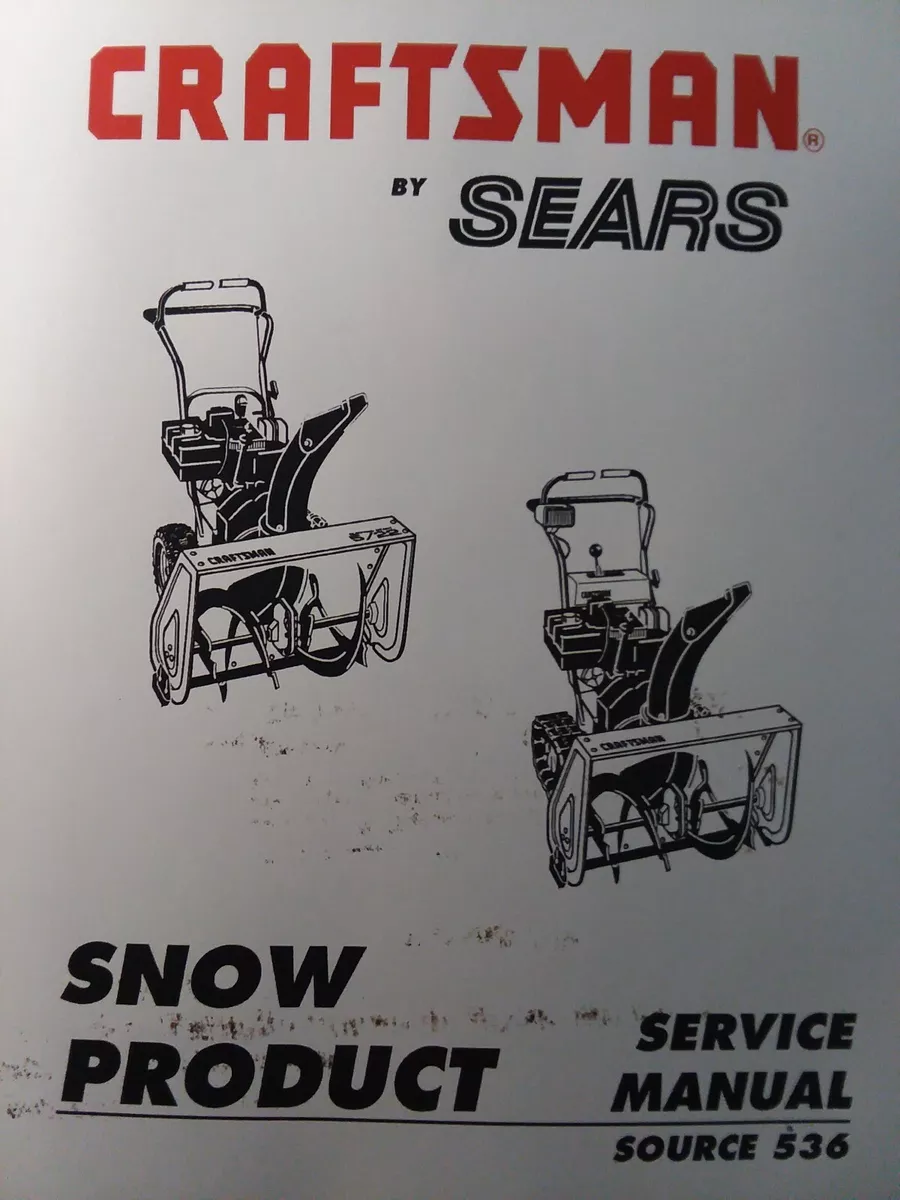 Sears Craftsman Walk Behind 536. model Snow Thrower Blower Service