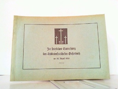 Zur feierlichen Einweihung des Soldatenfriedhofes Gosenbach am 30. August 1953. 