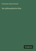 Ferdinand Jakob Schmidt | Der Philosophische Sinn | Buch | Deutsch (2025)