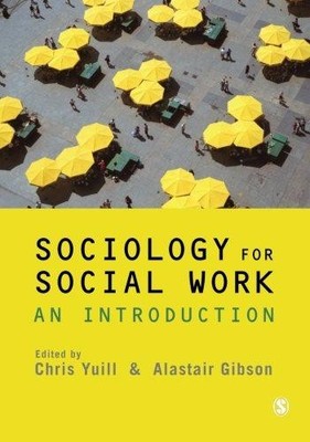Soziologie für Soziale Arbeit: Eine Einführung - Chris Yuill