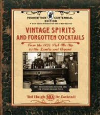 Vintage Spirits and Forgotten Cocktails: Prohibiti Format: Spiral Bound