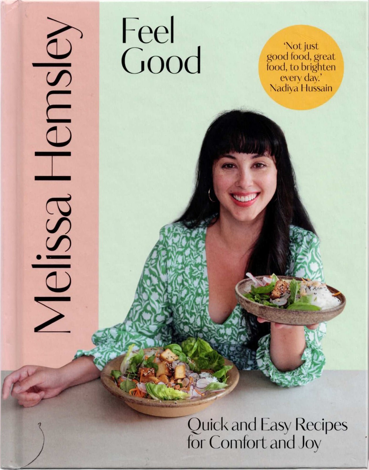 Feel Good: Quick and Easy Recipes for Comfort and Joy- Melissa Hemsley (2022)