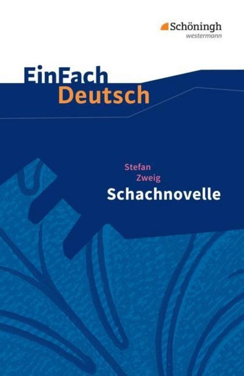 Schachnovelle. EinFach Deutsch Textausgaben Stefan Volk