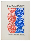 Hemoglobin: Structure, Function, Evolution, and Pathology Geis 1983