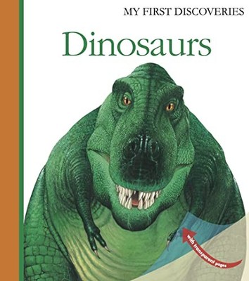 Dinosaurs (My First Discoveries) - Ch..., James Prunier