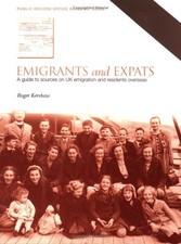 Emigrants and Expats: A Guide to Sou..., Kershaw, Roger