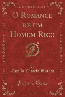 O Romance de um Homem Rico (Classic Reprint), Cami
