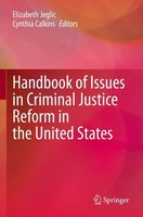 Handbook Of Issues In Criminal Justice Reform In The United States Cynthia Calki