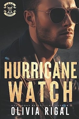 Hurricane Watch (An Iron Tornadoes MC Romance) -  NEW Olivia Rigal 2020-01-24
