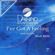 I've Got A Feeling - Walt Mills - Accompaniment Track
