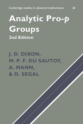 Analytic Pro-P Groups - Paperback NEW J. D. Dixon, M. 2003/09/18