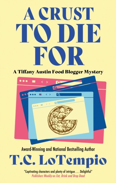 A Crust to Die For by Toni LoTempio HARDBACK 9781448310036